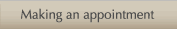 Making an Appointment